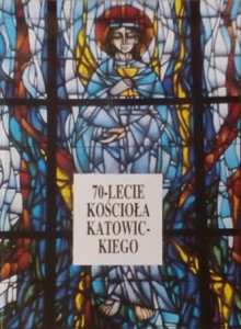 70-lecie kościoła katowickiego