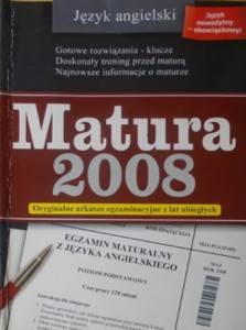 Język angielski. Matura 2008. (Oryginalne arkusze egzaminacyjne z lat ubiegłych)