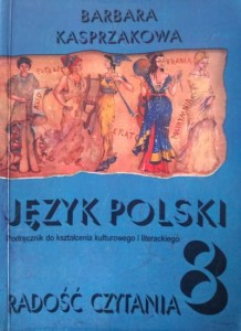 Radość czytania. Język polski 8. (Podręcznik do kształcenia kulturowego i literackiego)