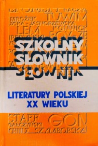 Szkolny słownik literatury polskiej XX wieku