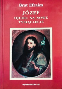 Józef, ojciec na nowe tysiąclecie