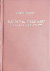 Kardynał Wyszyński. Prymas i mąż stanu