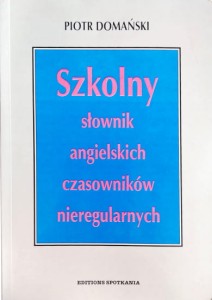 Szkolny słownik angielskich czasowników nieregularnych