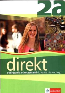 Direkt 2a. (Podręcznik z ćwiczeniami do języka niemieckiego)