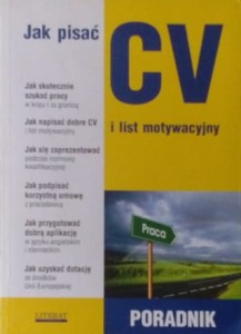 Jak pisać CV i list motywacyjny. Poradnik