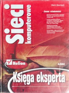 Sieci komputerowe. Księga eksperta