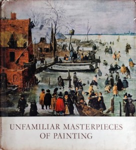 Unfamiliar masterpieces of painting
