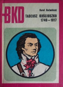 Tadeusz Kościuszko 1746 – 1817