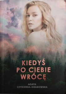 Kiedyś po ciebie wrócę