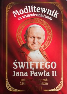 Modlitewnik za wstawiennictwem Świętego Jana Pawła II
