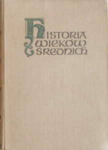 Historia wieków średnich. Tom I