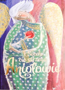 Niech cię strzegą Aniołowie
