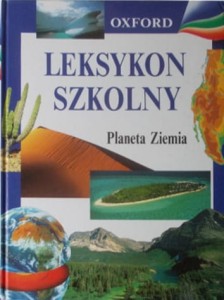 Leksykon szkolny. Planeta Ziemia
