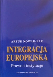 Integracja europejska. Prawo i instytucje. (Stan prawny na 31 maja 2001 roku)