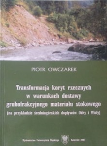 Transformacja koryt rzecznych w warunkach dostawy grubofrakcyjnego materiału skokowego