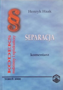 Separacja. Kodeks rodzinny i opiekuńczy. Komentarz
