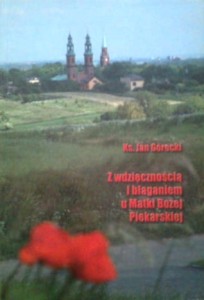 Z wdzięcznością i błaganiem u Matki Bożej Piekarskiej