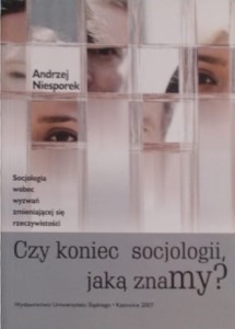 Czy koniec socjologii, jaką znamy?
