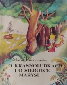 O krasnoludkach i sierotce Marysi