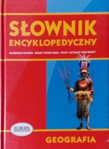 Słownik encyklopedyczny. Geografia
