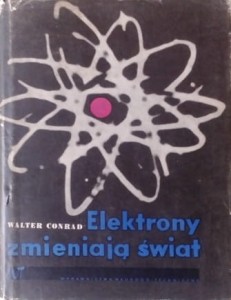 Elektrony zmieniają świat