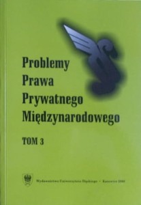 Problemy prawa prywatnego międzynarodowego. Tom 3