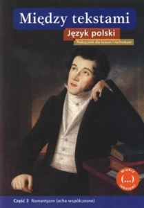 Między tekstami. Język polski. Część 3: Romantyzm