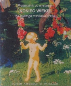 Przewodnik po wystawie KONIEC WIEKU dla młodego miłośnika sztuki